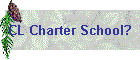 CL Charter School?