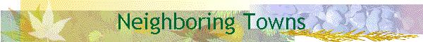 Neighboring Towns