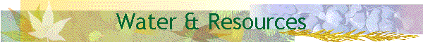 Water & Resources